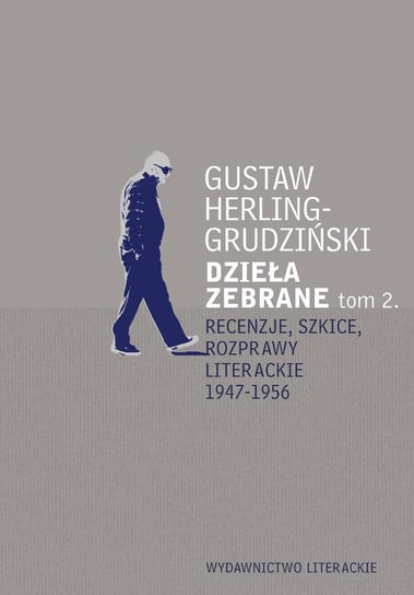 Recenzje, szkice, rozprawy literackie 1947-1956 Herling-Grudziński Gustaw