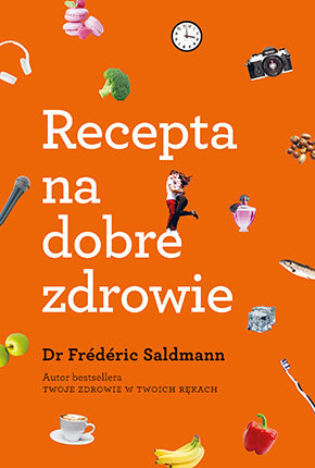 Recepta na dobre zdrowie Saldmann Frederic