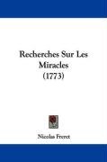 Recherches Sur Les Miracles (1773) Freret Nicolas
