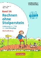 Rechnen ohne Stolperstein - Neubearbeitung Band 5A - Zahlenraum bis 1000 +/- ohne Übergänge Schneider Stefanie, Kistler Anna