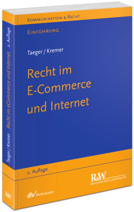 Recht im E-Commerce und Internet Fachmedien Recht und Wirtschaft
