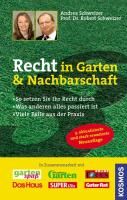Recht in Garten & Nachbarschaft Schweizer Robert, Schweizer Andrea