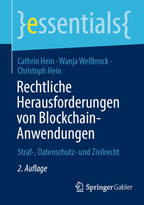 Rechtliche Herausforderungen von Blockchain-Anwendungen Springer, Berlin