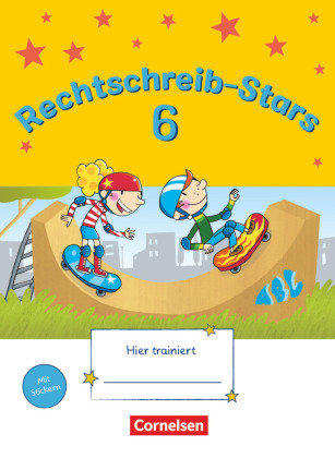 Rechtschreib-Stars 6. Schuljahr. Übungsheft Oldenbourg Schulbuchverl., Oldenbourg Schulbuchverlag