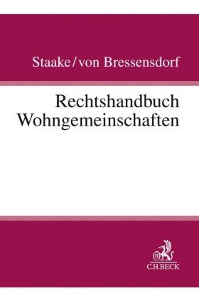 Rechtshandbuch Wohngemeinschaften Beck C. H., Verlag C.H. Beck Ohg