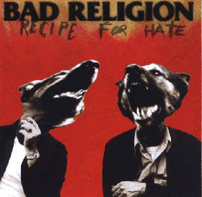 Recipe For Hate Bad Religion
