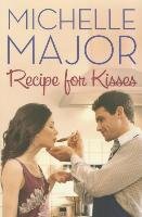 Recipe for Kisses Major Michelle