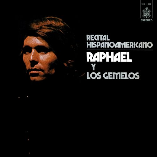 Recital Hispanoamericano Raphael Y Los Gemelos