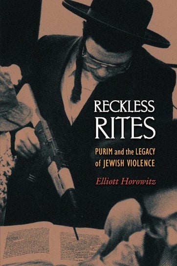 Reckless Rites Horowitz Elliott