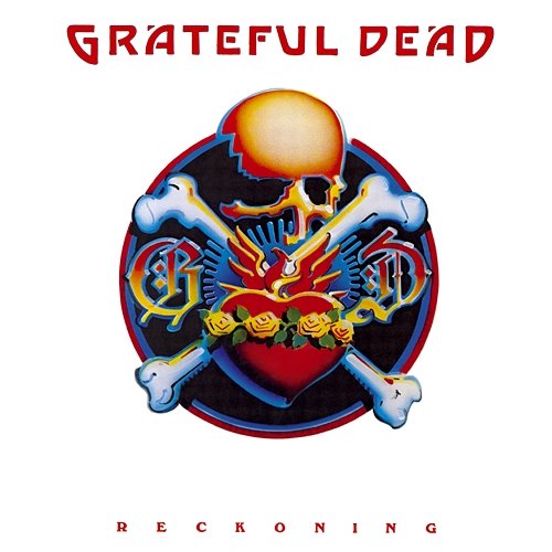 Reckoning Grateful Dead