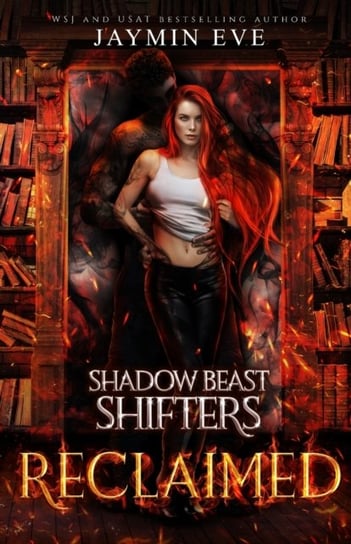 Reclaimed. Shadow Beast Shifters. Book 2 Eve Jaymin