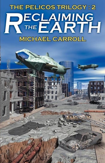 Reclaiming the Earth Carroll Michael