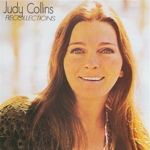 Recollections Judy Collins