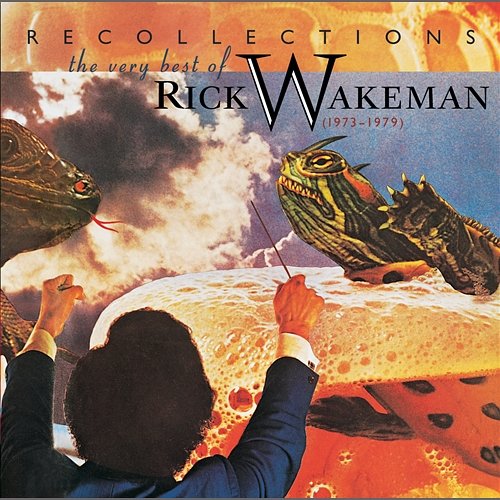 Recollections: The Very Best Of Rick Wakeman (1973-1979) Rick Wakeman