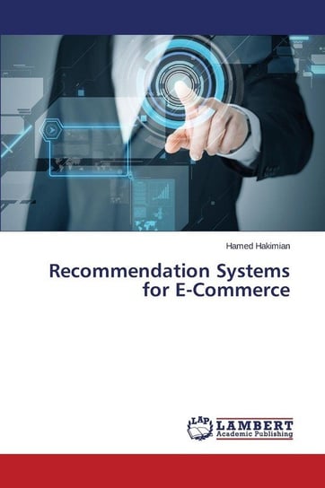 Recommendation Systems for E-Commerce Hakimian Hamed
