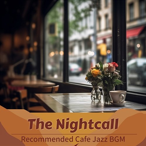 Recommended Cafe Jazz Bgm The Nightcall