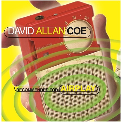 Recommended For Airplay David Allan Coe