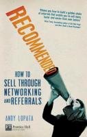 Recommended: How to Sell Through Networking and Referrals Lopata Andy