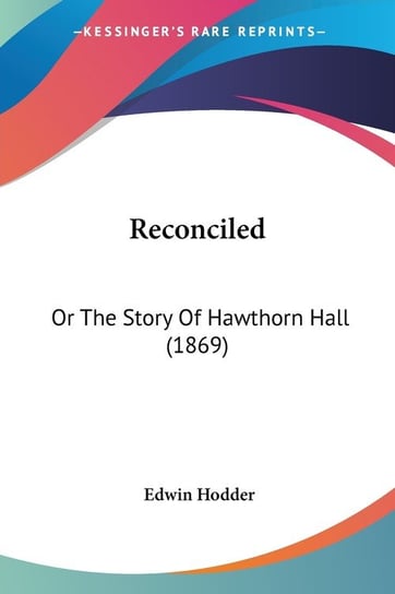 Reconciled Edwin Hodder