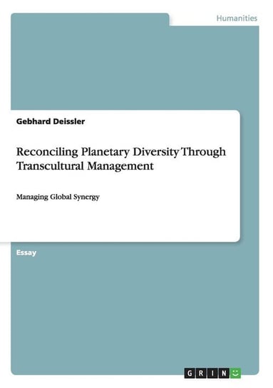 Reconciling Planetary Diversity Through Transcultural Management Deissler Gebhard