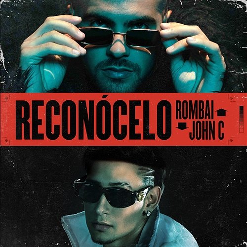 Reconócelo Rombai & John C