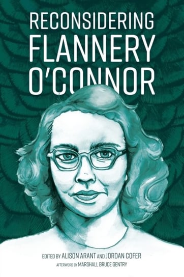 Reconsidering Flannery OConnor Opracowanie zbiorowe