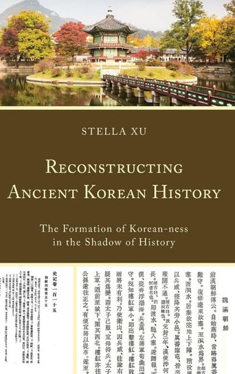 Reconstructing Ancient Korean History Xu Stella