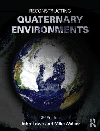 Reconstructing Quaternary Environments Lowe John J., Walker Michael J. C.