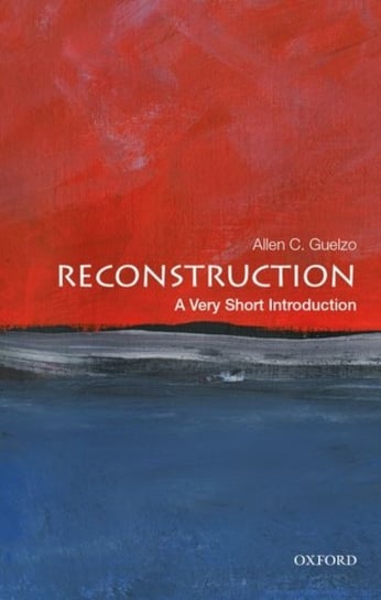 Reconstruction. A Very Short Introduction Opracowanie zbiorowe