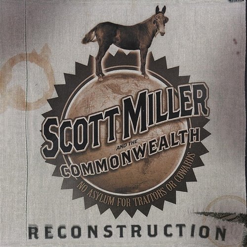 Reconstruction Scott Miller & The Commonwealth