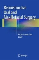 Reconstructive Oral and Maxillofacial Surgery Springer-Verlag Gmbh, Springer International Publishing