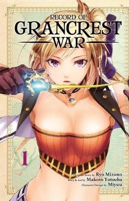 Record of Grancrest War, Vol. 1 Yotsuba Makoto