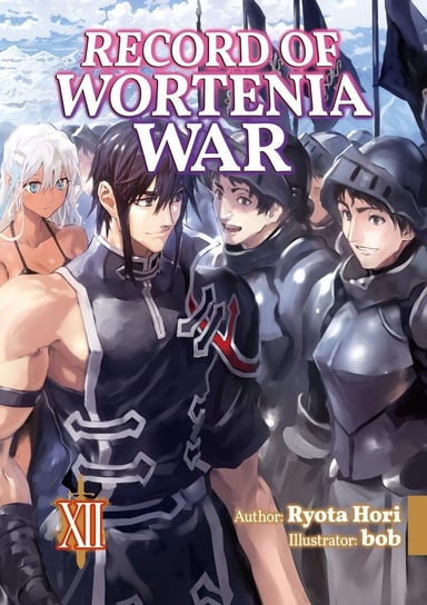 Record of Wortenia War. Volume 12 Ryota Hori