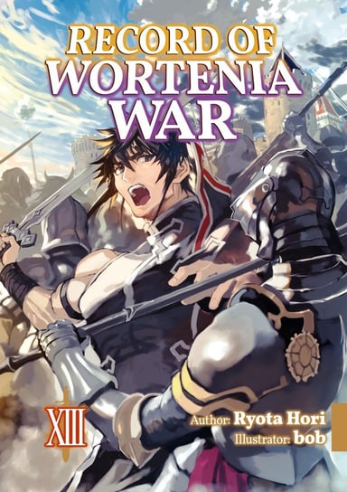 Record of Wortenia War. Volume 13 Ryota Hori