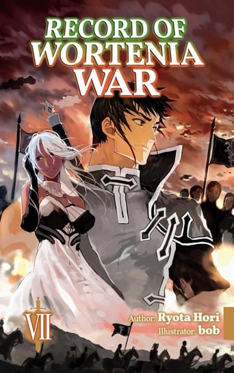 Record of Wortenia War: Volume 7 Ryota Hori