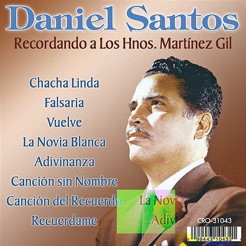 Recordando a los Hnos. Martinez Gil Daniel Santos