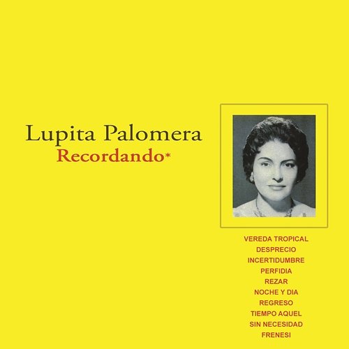 Recordando Lupita Palomera