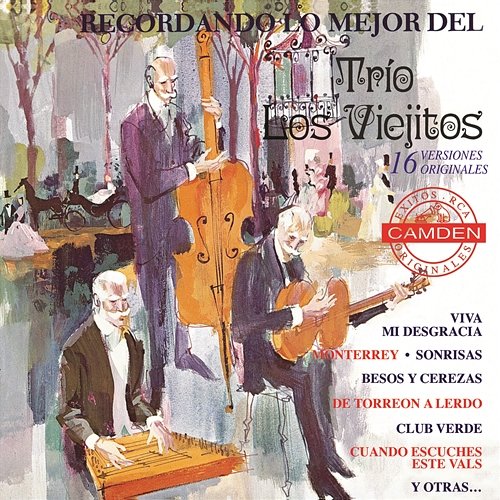 Recordando Lo Mejor del Trio los Viejitos Trío los Viejitos