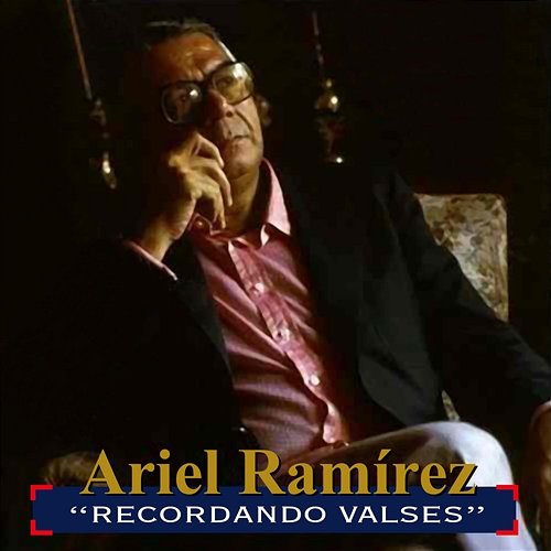 Recordando Valses Ariel Ramírez
