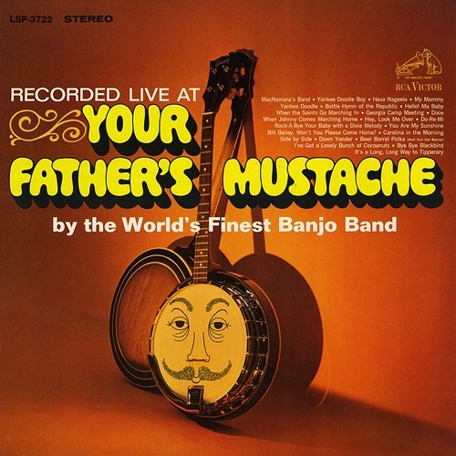 Recorded Live at Your Father's Mustache The World's Finest Banjo Band