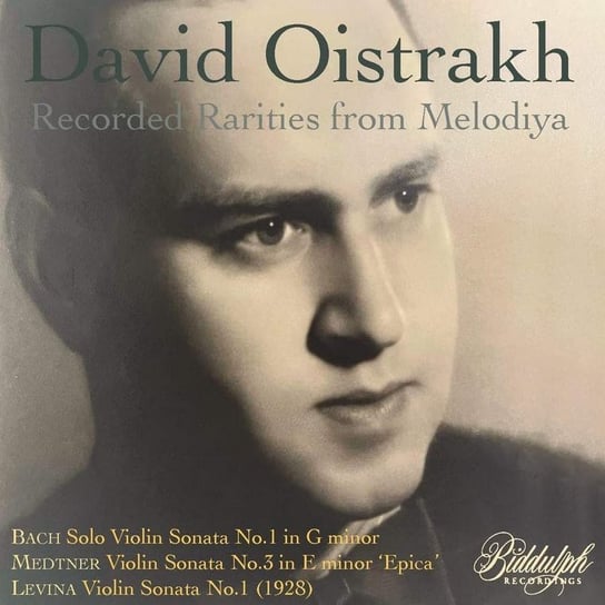 Recorded Rarities From Melodiya Oistrakh David, Goldenweiser Alexander, Levina Zara