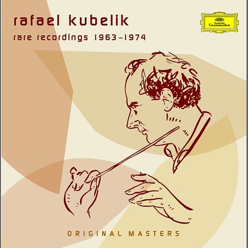 Recordings conducted by Kubelik Rafael Kubelík