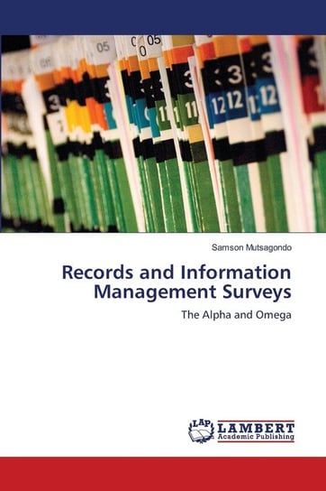 Records and Information Management Surveys Mutsagondo Samson