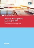 Records Management nach ISO 15489 Beuth Verlag, Beuth