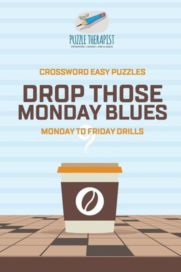 Recover from Monday Blues Crossword Easy Puzzles Monday to Friday Drills Puzzle Therapist