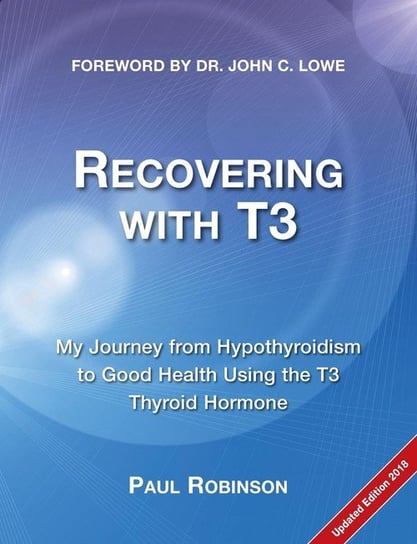 Recovering with T3 Robinson Paul