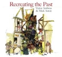Recreating the Past Ambrus Victor, Aston Mick