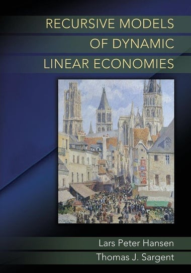 Recursive Models of Dynamic Linear Economies Hansen Lars Peter