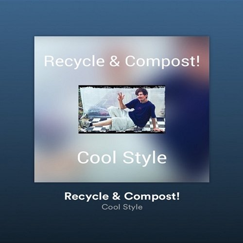 Recycle & Compost! Cool Style