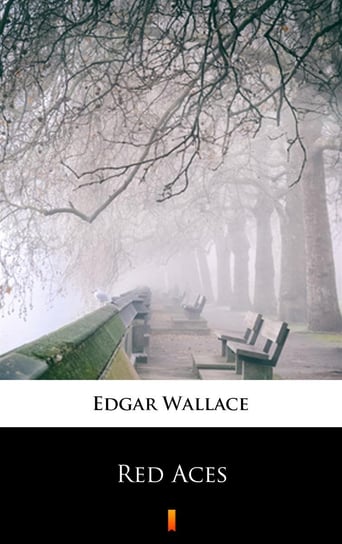 Red Aces Edgar Wallace